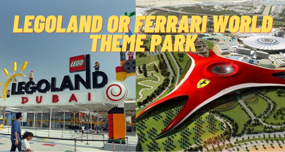 Visit Legoland or Ferrari World Theme Park
